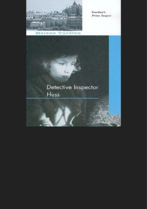 [Inspector Huss 01] • Detective Inspector Huss · A Huss Investigation set in Sweden, Vol. 1